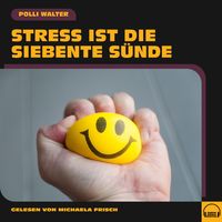 Produktbild: Stress ist die siebente S&uuml;nde