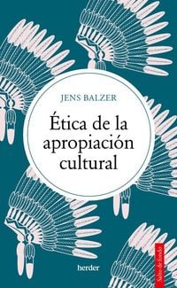 Produktbild: Etica de la Apropiacion Cultural