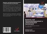 Produktbild: Badania nad bionanokompozytami o w&iquest;a&iquest;ciwo&iquest;ciach leczniczych