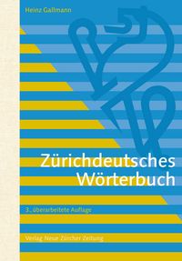 Bild vom Artikel Zürichdeutsches Wörterbuch vom Autor Heinz Gallmann