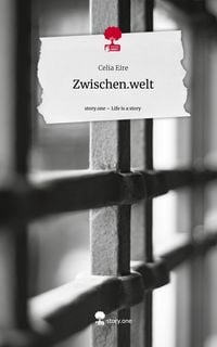 Produktbild: Zwischen.welt. Life is a Story - story.one