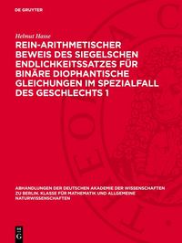 Produktbild: Rein-arithmetischer Beweis des Siegelschen Endlichkeitssatzes f&uuml;r bin&auml;re diophantische Gleichungen im Spezialfall des Geschlechts 1
