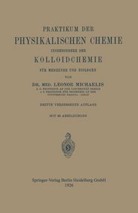 Produktbild: Praktikum der Physikalischen Chemie insbesondere der Kolloidchemie f&uuml;r Mediziner und Biologen