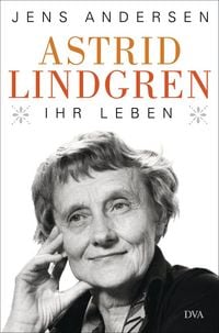 Produktbild: Astrid Lindgren. Ihr Leben