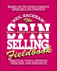Produktbild: The Spin Selling Fieldbook: Practical Tools, Methods, Exercises and Resources