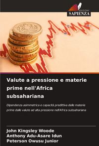 Produktbild: Valute a pressione e materie prime nell'Africa subsahariana