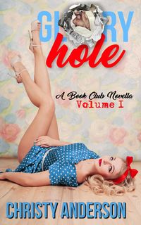 Produktbild: Glory Hole (A Book Club Novella, #1)