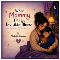 Produktbild: When Mommy Has an Invisible Illness