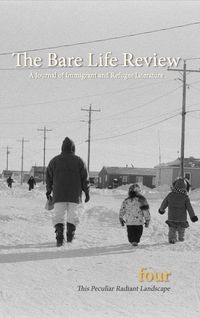 Bild vom Artikel This Peculiar Radiant Landscape: The Climate Issue from the Bare Life Review: A Journal of Immigrant and Refugee Literature vom Autor A. Journal of Immigrant and Refugee Lite