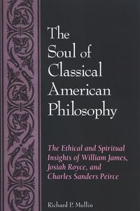 Produktbild: The Soul of Classical American Philosophy
