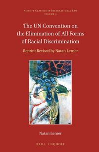Produktbild: The Un Convention on the Elimination of All Forms of Racial Discrimination