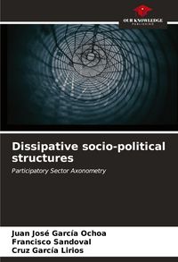 Produktbild: Dissipative socio-political structures