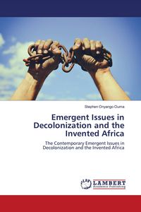 Produktbild: Emergent Issues in Decolonization and the Invented Africa