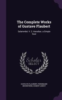 Produktbild: The Complete Works of Gustave Flaubert