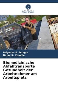 Produktbild: Biomedizinische Abfalltransporte Gesundheit der Arbeitnehmer am Arbeitsplatz