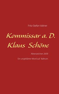 Produktbild: Kommissar a. D. Klaus Sch&ouml;ne