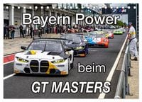 Produktbild: Bayern Power beim GT Masters (Tischkalender 2026 DIN A5 quer), CALVENDO Monatskalender