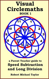 Produktbild: Visual Circlemaths Book 1 a Parent Teacher Guide to Speed Subtraction and Long Division