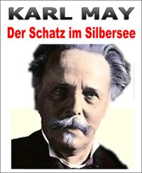 Produktbild: Karl May. Der Schatz im Silbersee.
