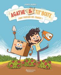 Produktbild: Agathe & Tit' Bo&icirc;te font pousser des fraises