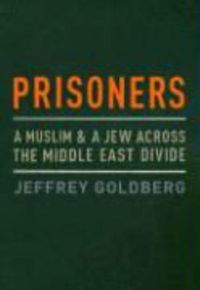 Produktbild: Prisoners: A Muslim and a Jew Across the Middle East Divide