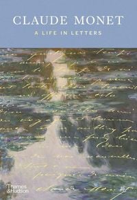 Produktbild: Claude Monet: A Life in Letters