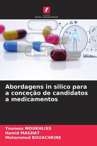 Produktbild: Abordagens in silico para a conce&ccedil;&atilde;o de candidatos a medicamentos