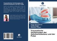 Produktbild: Traumatische Verletzungen der Zahnhartsubstanz und der Pulpa