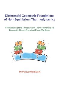 Produktbild: Differential Geometric Foundations of Non-Equilibrium Thermodynamics