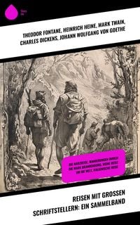 Produktbild: Reisen mit gro&szlig;en Schriftstellern: Ein Sammelband