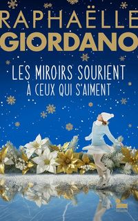 Produktbild: Les Miroirs Sourient a Ceux qui S'Aiment - Collector