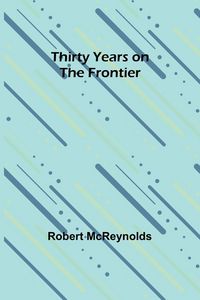 Produktbild: Thirty Years on the Frontier
