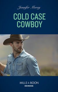 Produktbild: Cold Case Cowboy (Mills & Boon Heroes) (Cold Case Detectives, Book 9)