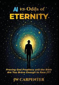 Produktbild: AI vs Odds of Eternity Proving God Prophecy and the Bible 2nd Edition