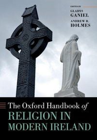 Produktbild: The Oxford Handbook of Religion in Modern Ireland