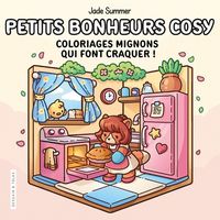 Produktbild: Petits bonheurs cosy : coloriages mignons qui font craquer !