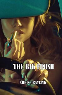 Produktbild: The Big Finish (Neil McKenzie Mysteries, #3)