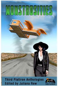 Produktbild: Monstrosities (Third Flatiron Anthologies, #23)