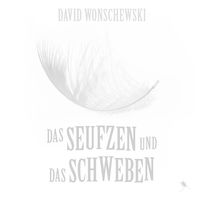 Produktbild: Das Seufzen und das Schweben