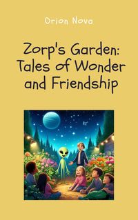 Produktbild: Zorp's Garden: Tales of Wonder and Friendship