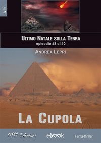 Produktbild: La Cupola - L'ultimo Natale sulla Terra ep. #8 di 10