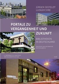 Produktbild: Portale zu Vergangenheit und Zukunft. Bibliotheken in Deutschland