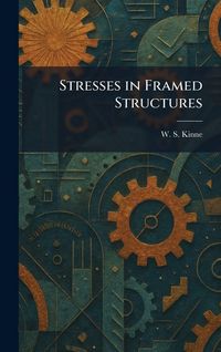 Produktbild: Stresses in Framed Structures
