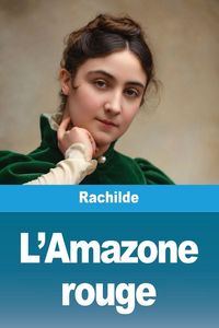 Produktbild: L'Amazone rouge