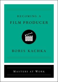 Produktbild: Becoming a Film Producer