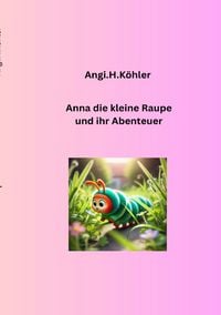 Produktbild: Die kleine Raupe und ihr Abenteur