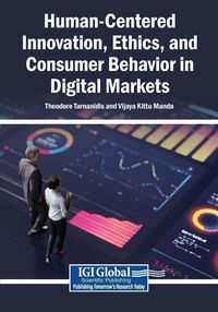 Produktbild: Human-Centered Innovation, Ethics, and Consumer Behavior in Digital Markets
