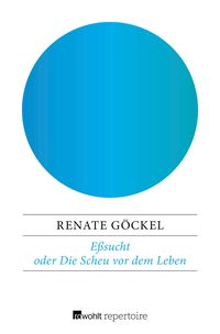 Produktbild: E&szlig;sucht oder Die Scheu vor dem Leben