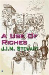 Produktbild: Stewart, J: A Use Of Riches