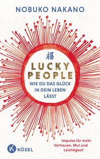 Produktbild: Lucky People - Wie du das Gl&uuml;ck in dein Leben l&auml;sst